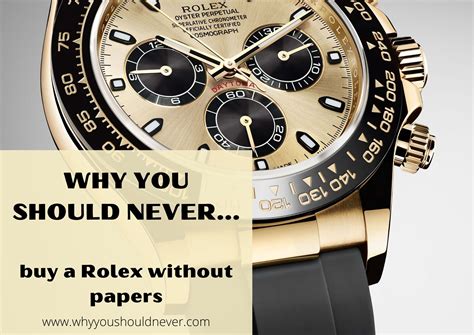 should i buy a rolex without papers|Rolex papers review.